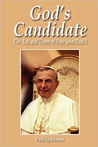 God's Candidate The Life and Times of John Paul I