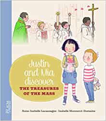 Justin and Mia Discover the Treasures of the Mass