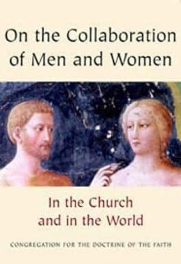 On the Collaboration of Men and Women in the Church and in the World