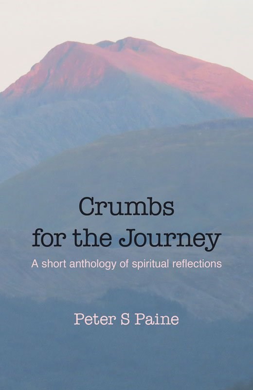 Crumbs for the Journey: A Short anthology of spiritual reflections