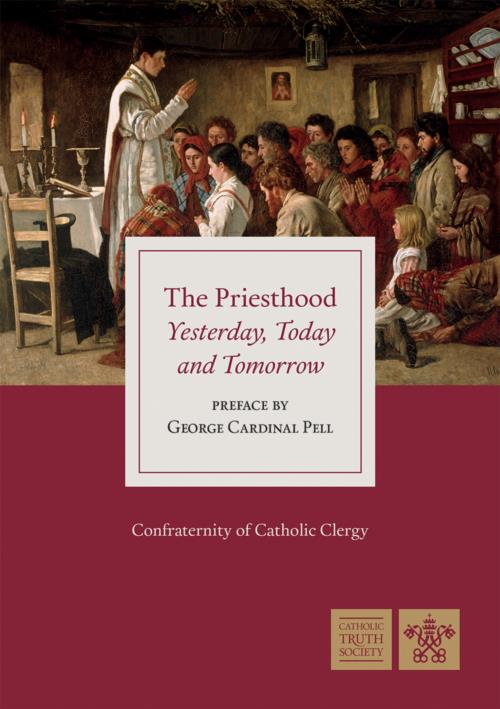 The Priesthood: Yesterday, Today, and Tomorrow