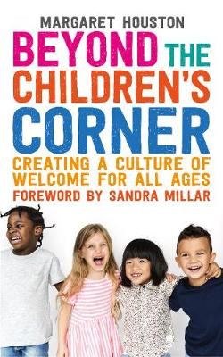 Beyond the Children's Corner: Creating a culture of welcome for all ages