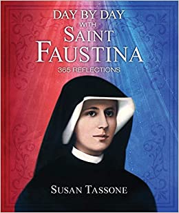 Day by Day with St Faustina: 365 Refelctions