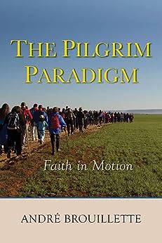 Pilgrim Paradigm Faith and Motion