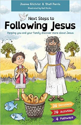 Next Steps to Following Jesus: Helping You and Your Family Discover More About Jesus