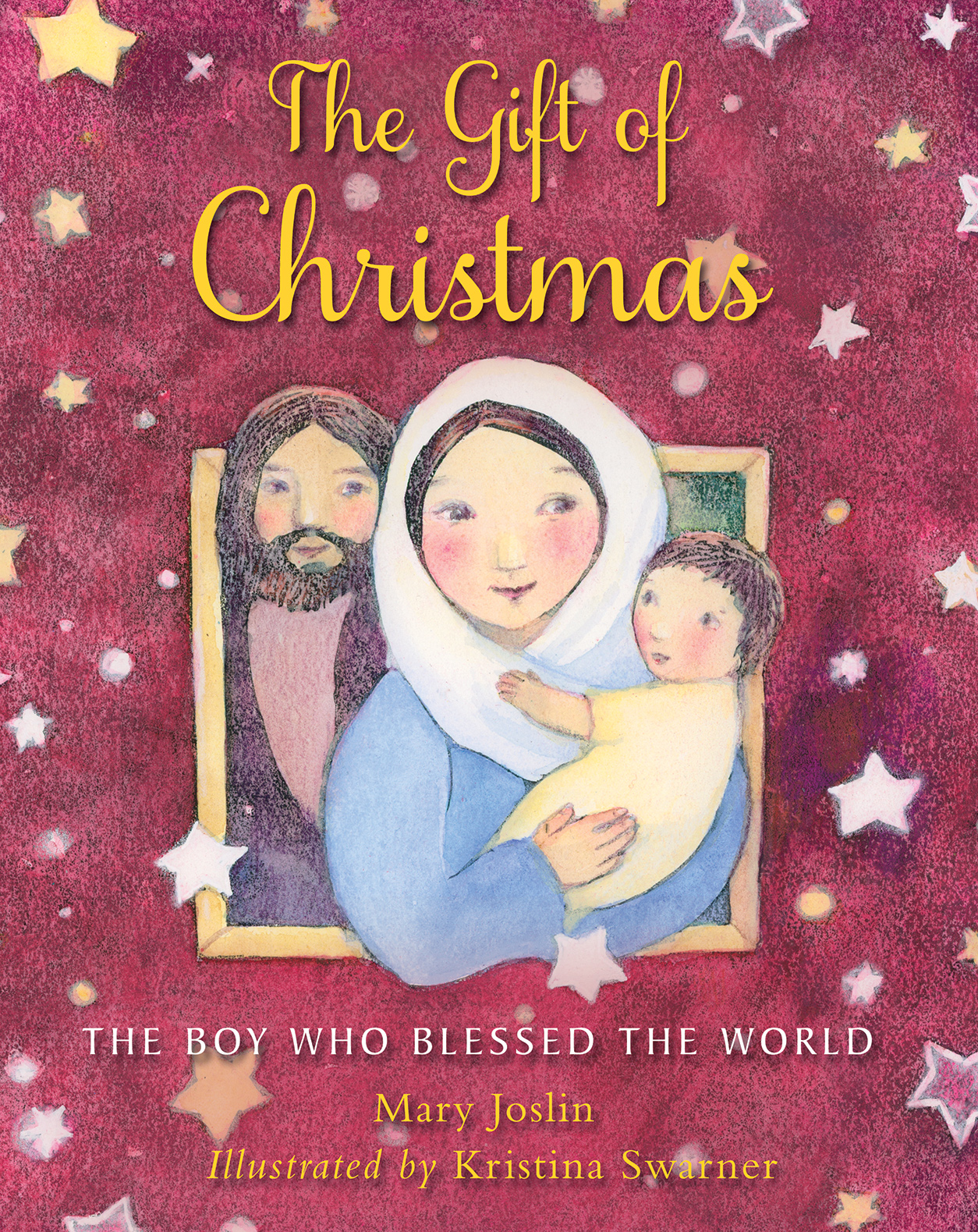 The Gift of Christmas: The Boy Who Blessed The World