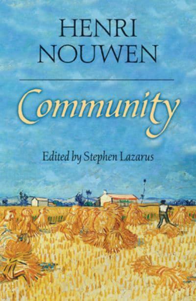 Henri Nouwen: Community
