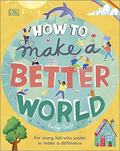 How to Make A Better World