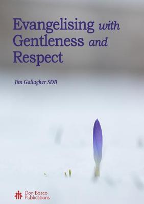 Evangelising with Gentleness and Respect
