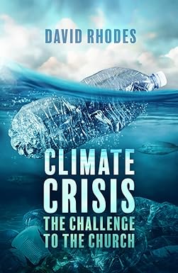 Climate Crisis: The Challenge to the Church