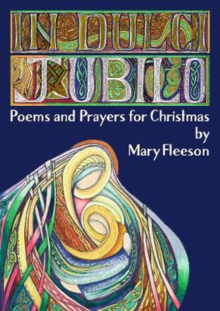 In Dulci Jubilo: Poems and Prayers for Christmas