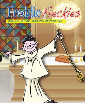 Freddie Freckles and his altar-serving adventure
