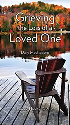 Grieving the Loss of a Loved One: Daily Meditations