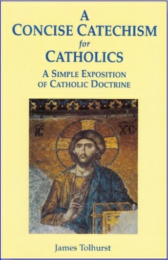 A Concise Catechism for Catholics