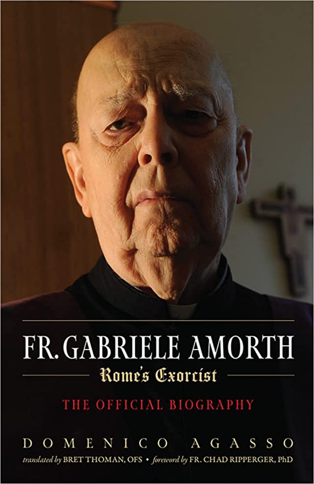 Fr Gabriele Amorth: Rome's Exorcist - The Official Biography