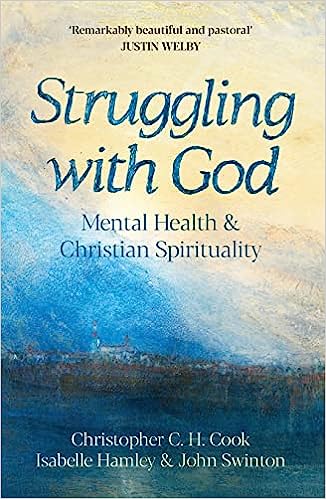 Struggling with God: Mental Health and Christian Spirituality