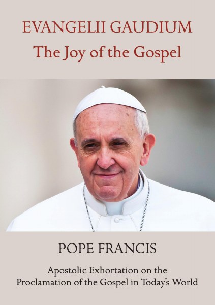 Evangelii Gaudium: The Joy of the Gospel