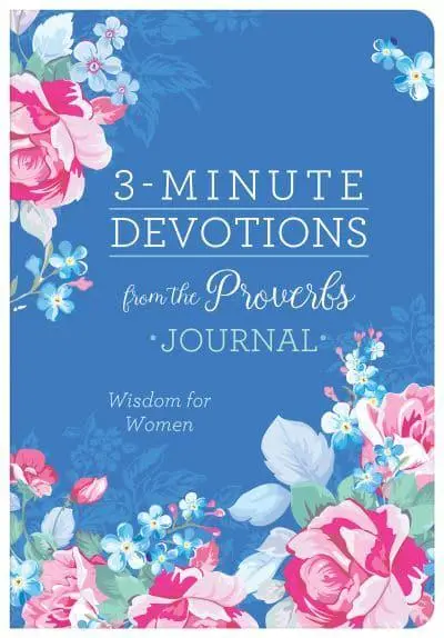 3-Minute Devotions from the Proverbs Journal - Wisdom for Women