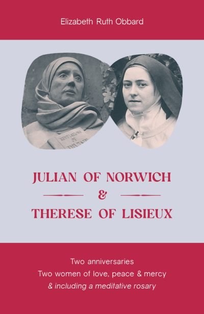 Julian of Norwich & Therese of Lisieux