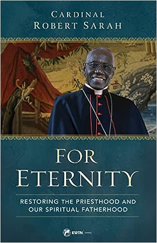 For Eternity: Restoring the Priesthood and Our Spiritual Fatherhood