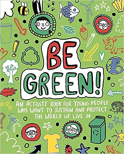 Be Green! Mindful Kids Global Citizen