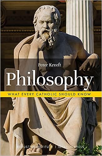 Philosophy- What Every Catholic Should Know