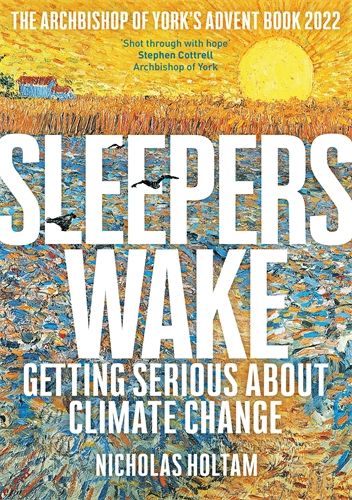 Sleepers Wake: Getting Serious About Climate Change
