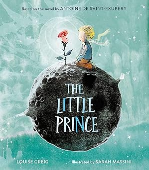 The Little Prince: The Enchanting Classic Fable