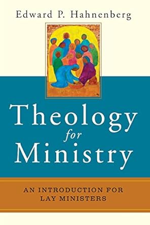 Theology for Ministry Lay Ministry