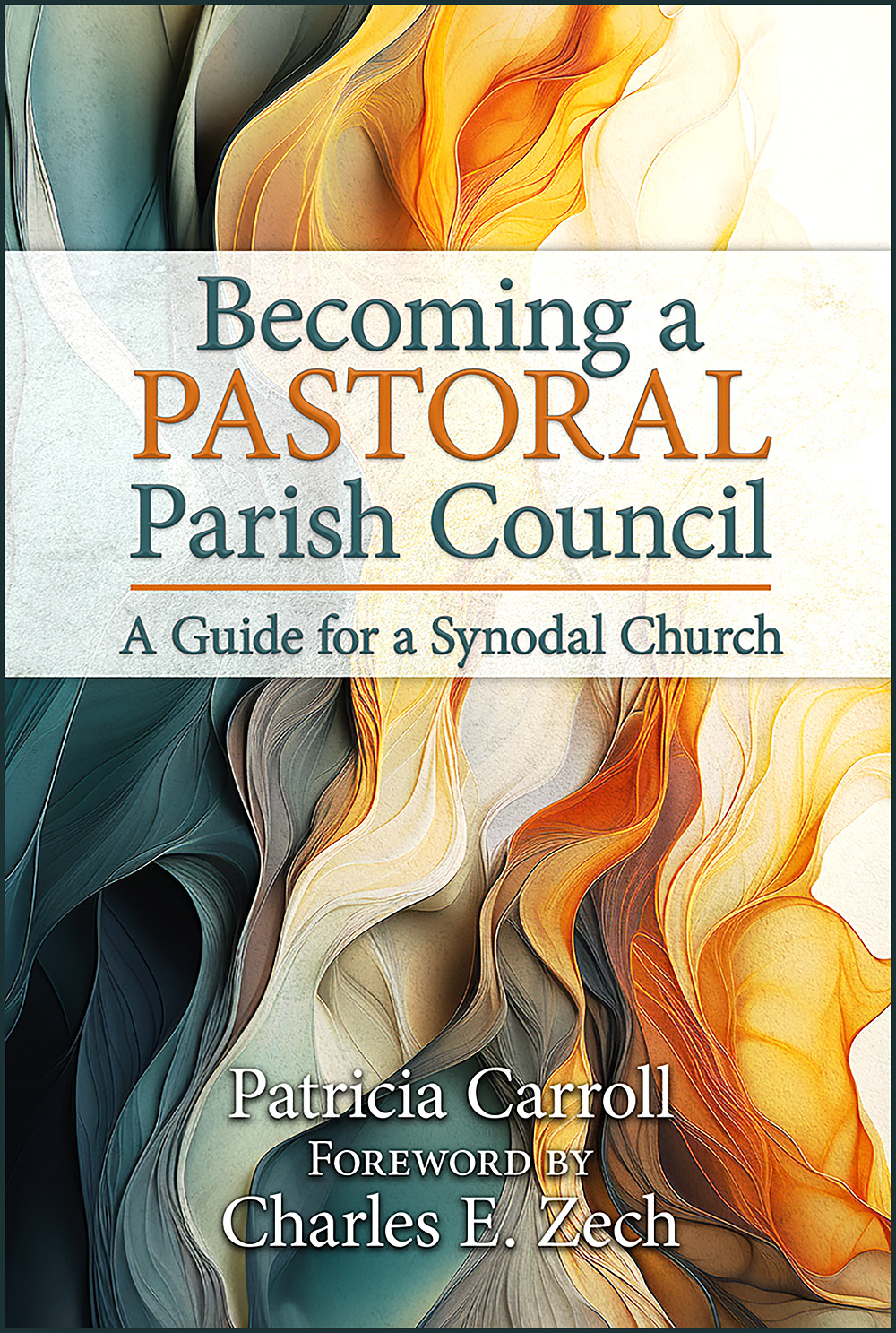 Becoming a Pastoral Parish Council: A Guide for a Synodal Church