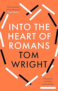 Into the Heart of Romans: A Deep Dive into Paul's Greatest Letter 