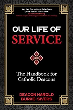 Our Life of Service: The Handbook for Catholic Deacons