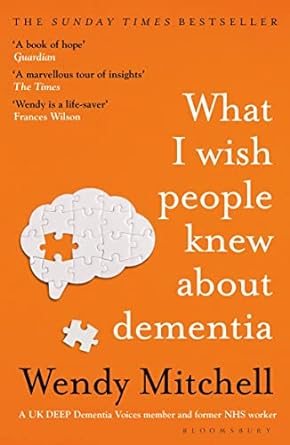 What I Wish People Knew About Dementia from Someone Who Knows