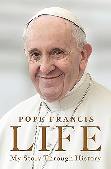 Pope Francis: My Story Through History