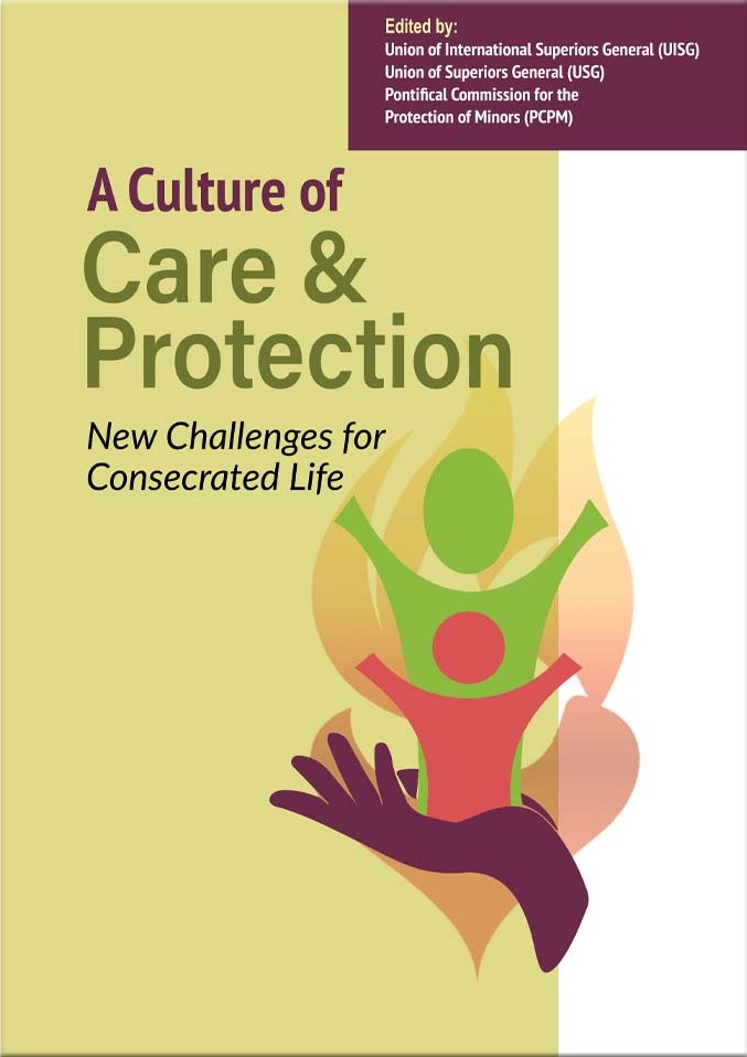A Culture of Care & Protection: New Challenges for Consecrated Life