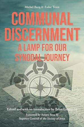 Communal Discernnment: A Lamp for Our Synodal Journey