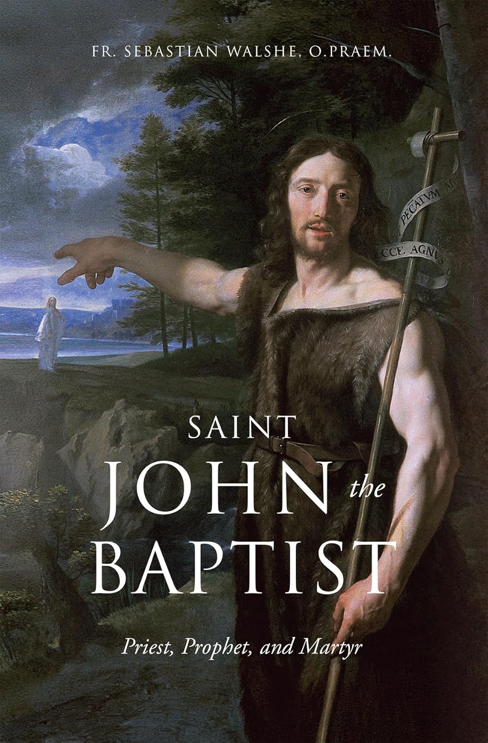 Saint John the Baptist: Priest, Prophet, and Martyr