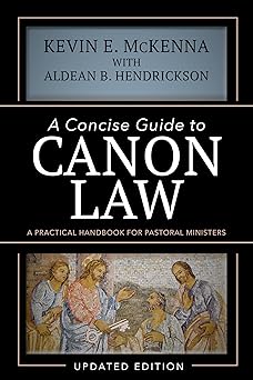 Concise Guide to Canon Law: A Practical Handbook for Pastoral Ministers