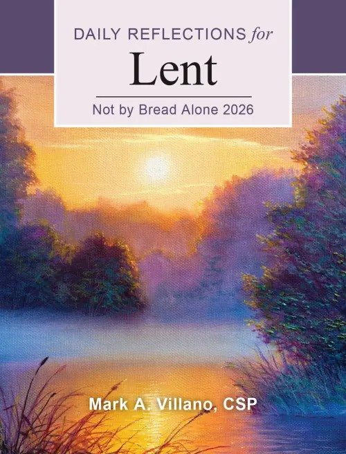 Not by Bread Alone 2026: Daily Reflections for Lent Large Print