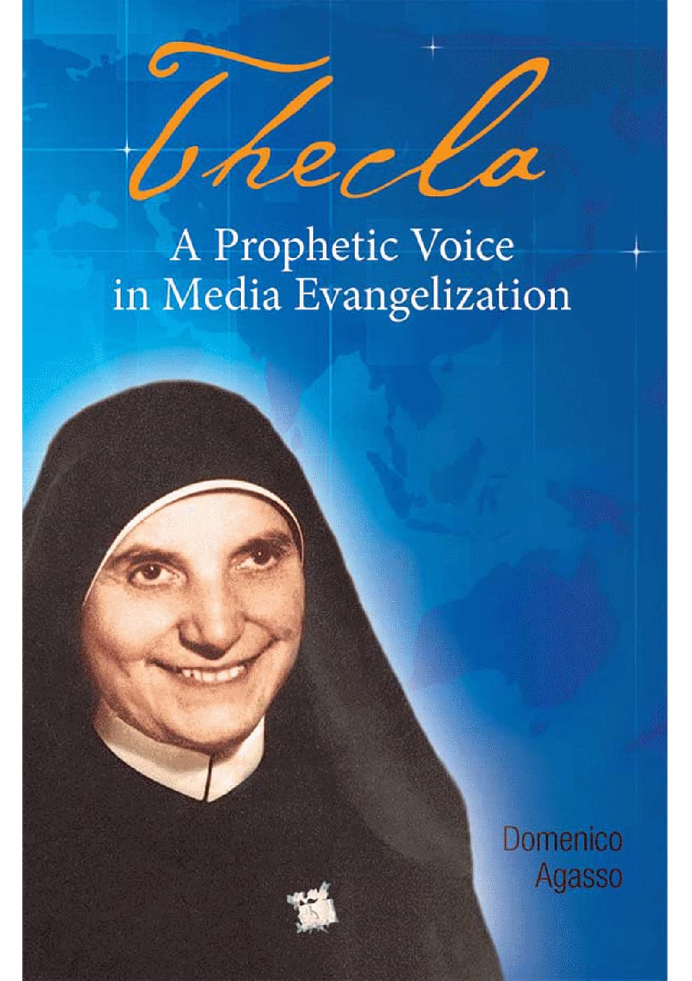 Thecla A Prophetic Voice In Media Evangelisation