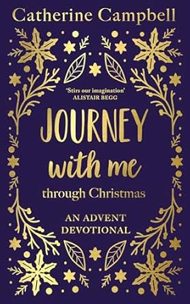 Journey With Me Through Christmas: An Advent Devotional