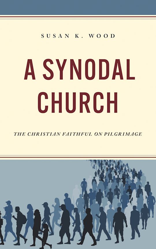 A Synodal Church Christian Faithful on Pilgrimage