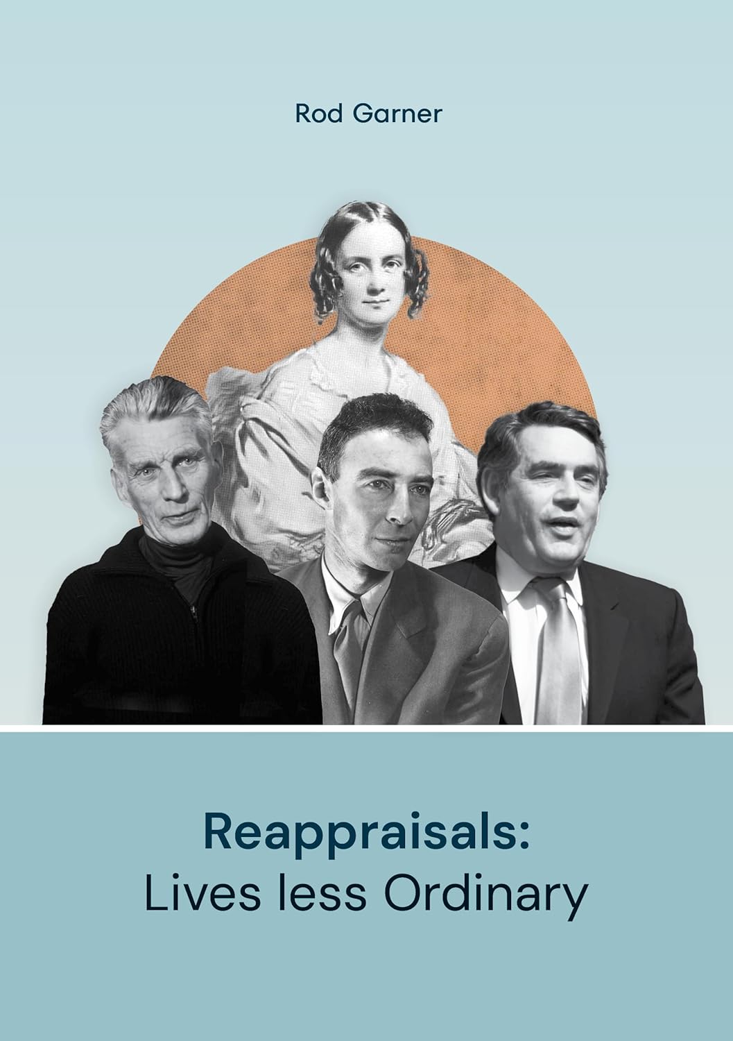 Reappraisals: Lives less Ordinary