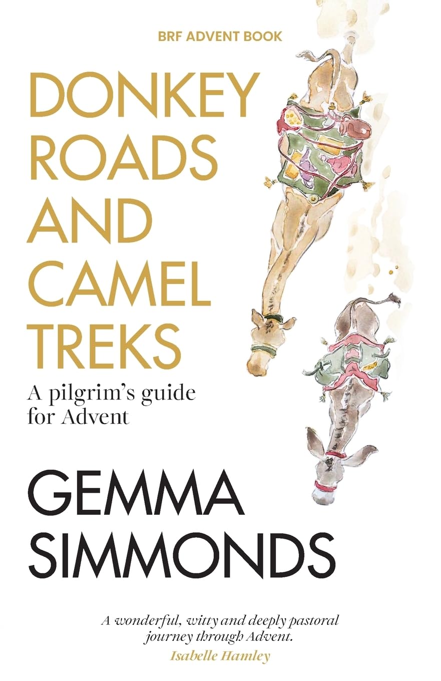 Donkey Roads and Camel Treks: A pilgrim’s guide for Advent