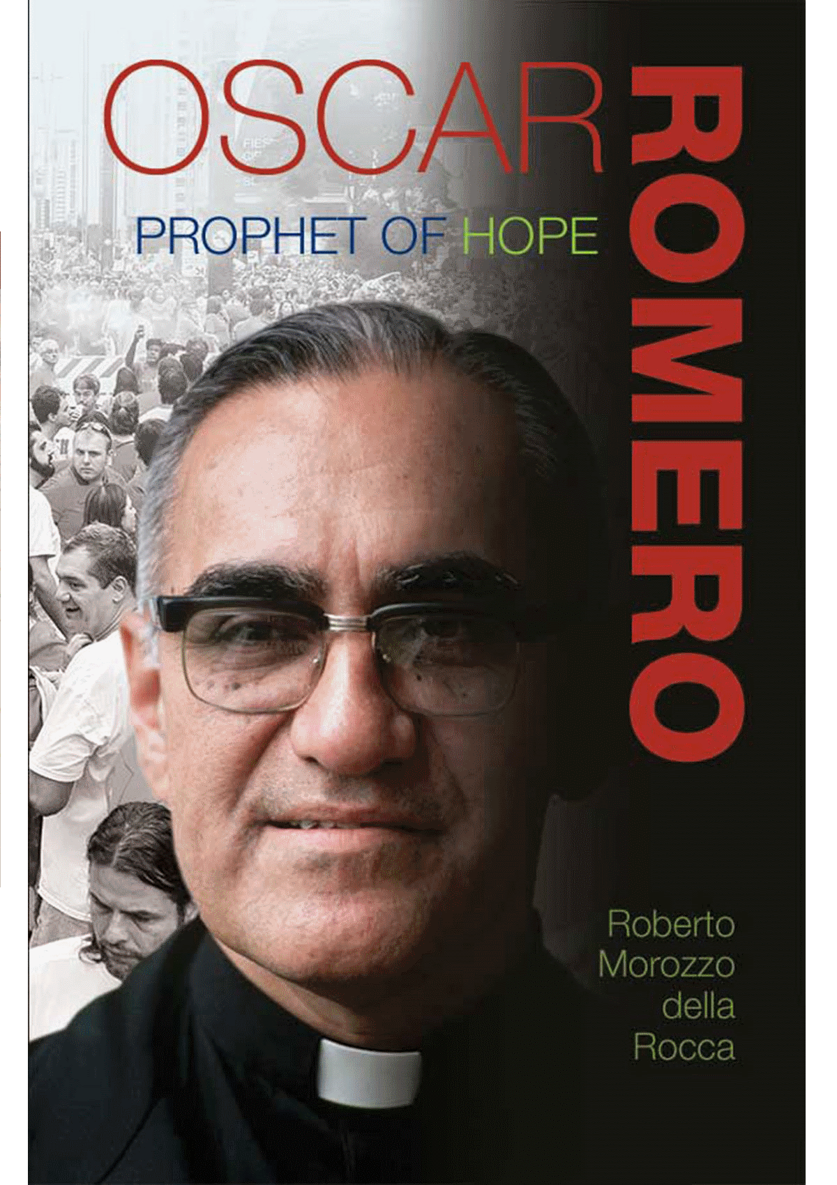 Oscar Romero: Prophet of Hope
