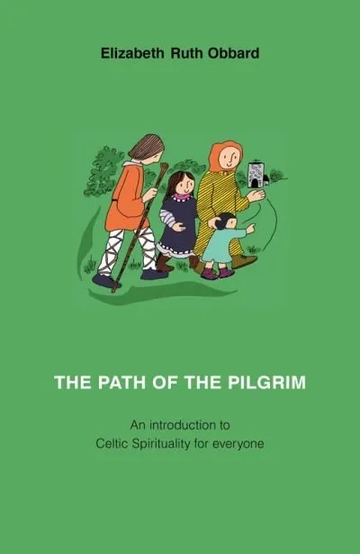 Path of the Pilgrim: Celtic Spirituality