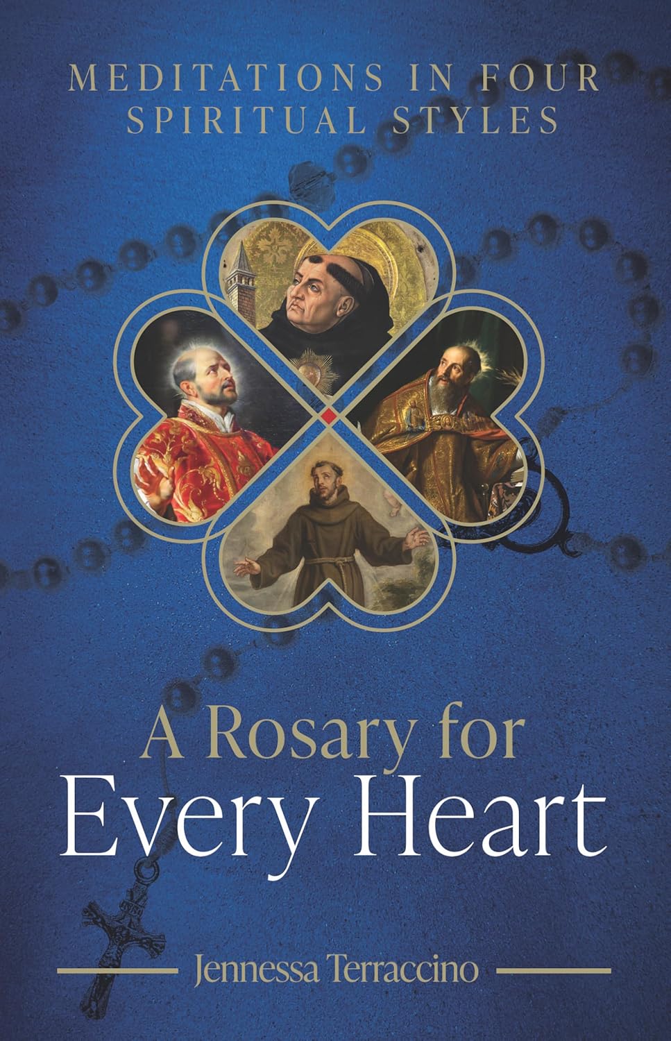 A Rosary for Every Heart: Meditations in Four Spiritual Styles