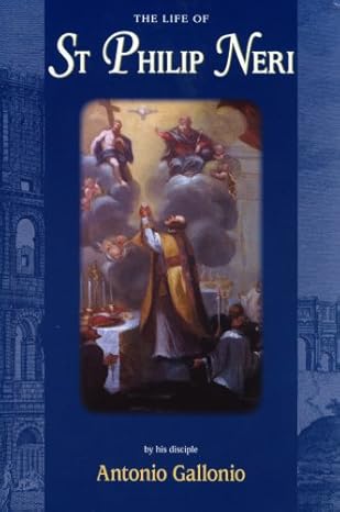 Life of St Philip Neri
