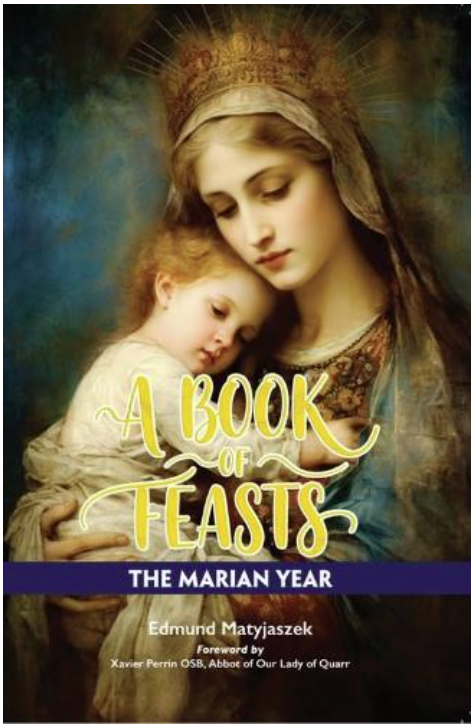 A Book of Feasts: The Marian Year