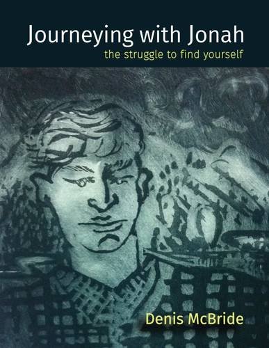 Journeying with Jonah: The Struggle to Find Yourself